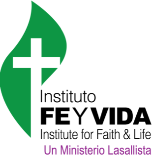 Fe y Vida Institute — A Lasallian Ministry